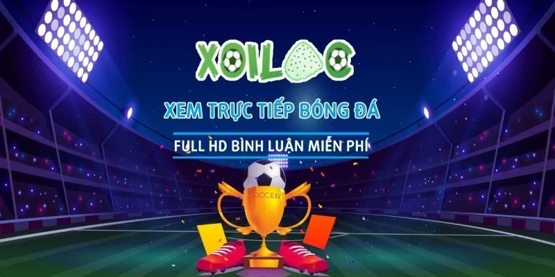 So sánh Xoilac TV với những nền tảng trực tiếp khác