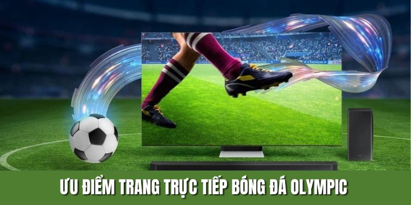 Ưu điểm của trang bóng đá Ưu điểm của trang bóng đá
